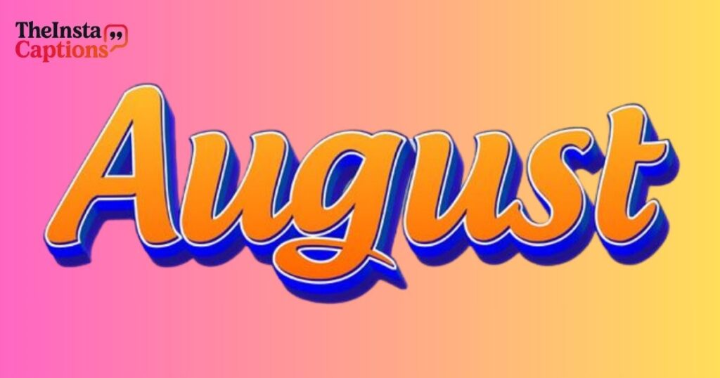 Funny August Quotes