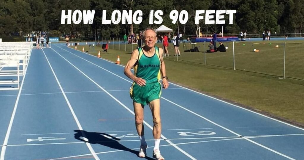 How Long Is 90 Feet