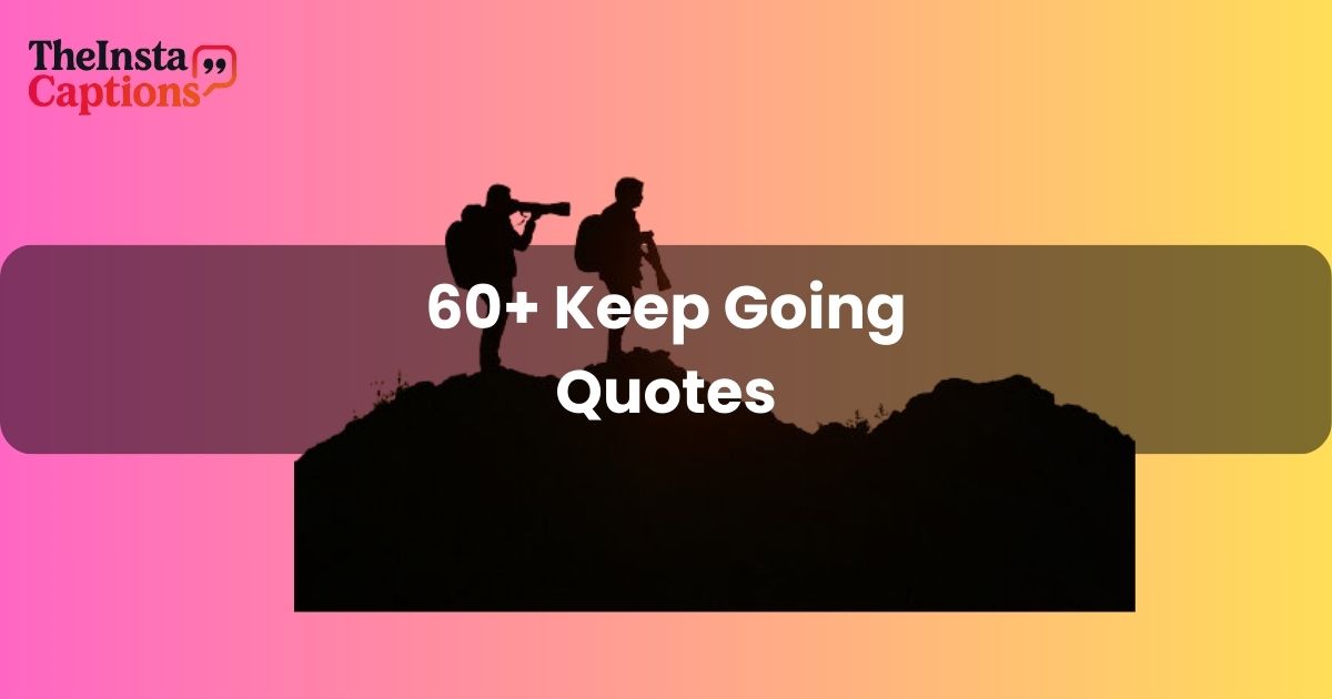 Keep Going Quotes
