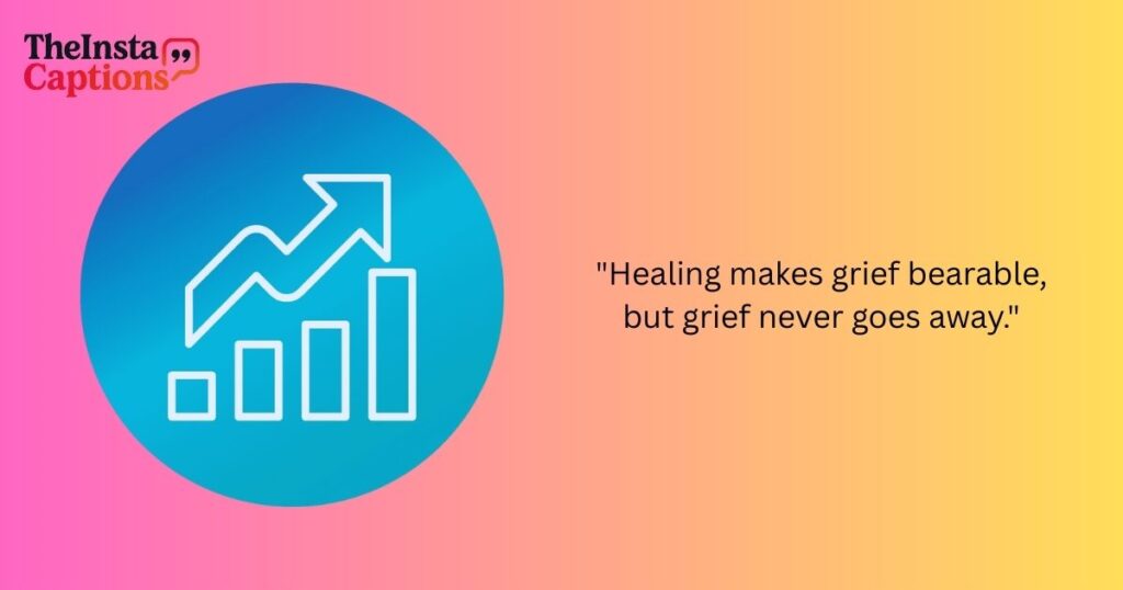 Strength Healing Grief Quotes