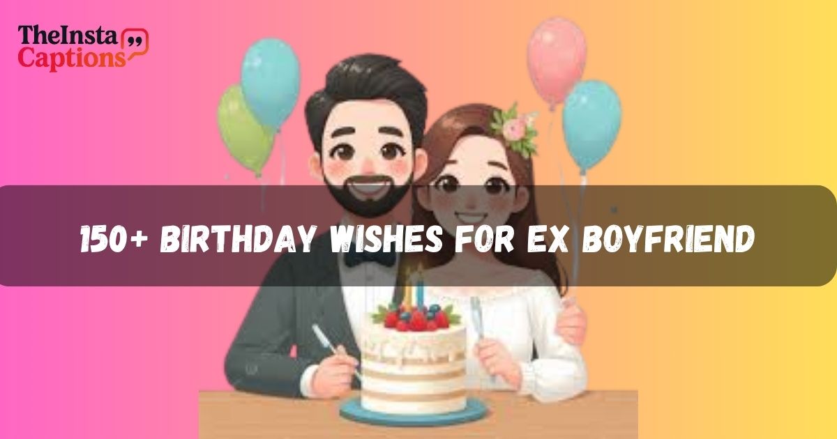 Birthday Wishes for Ex Boyfriend