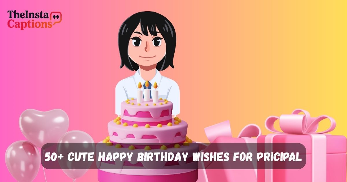 Birthday Wishes for Principal from Students & Staff