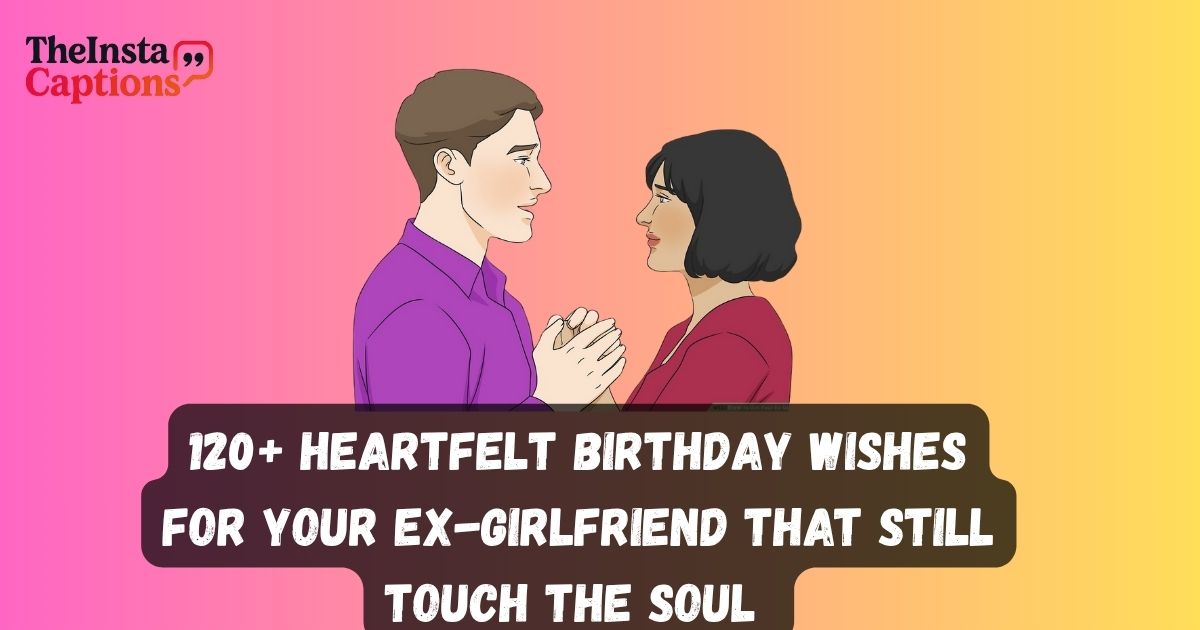 Birthday Wishes for Your Ex-Girlfriend
