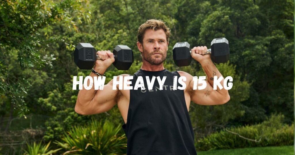 15 Kg weight