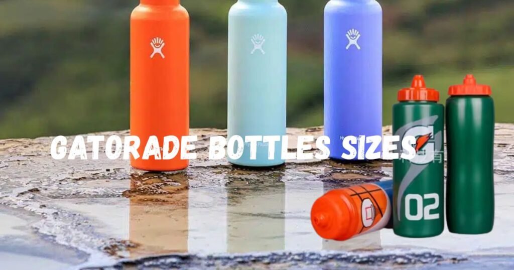 Gatorade Bottles Sizes