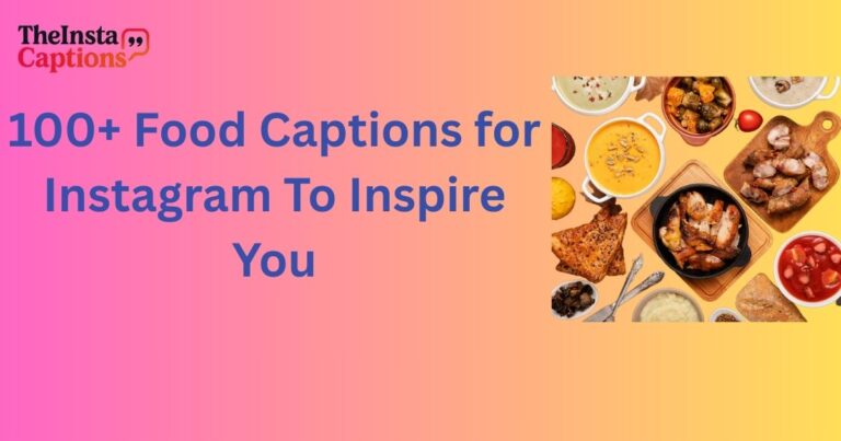 Food Captions for Instagram