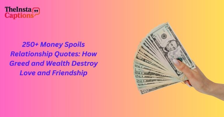 Money Spoils Relationship Quotes