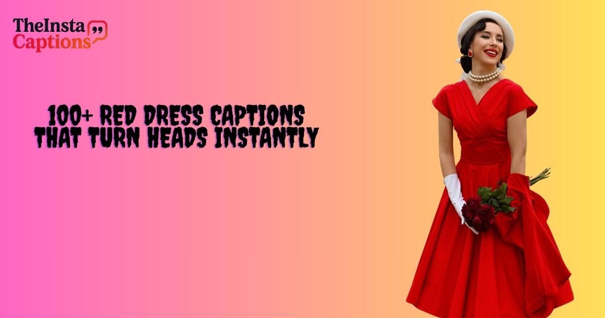 Red Dress Captions