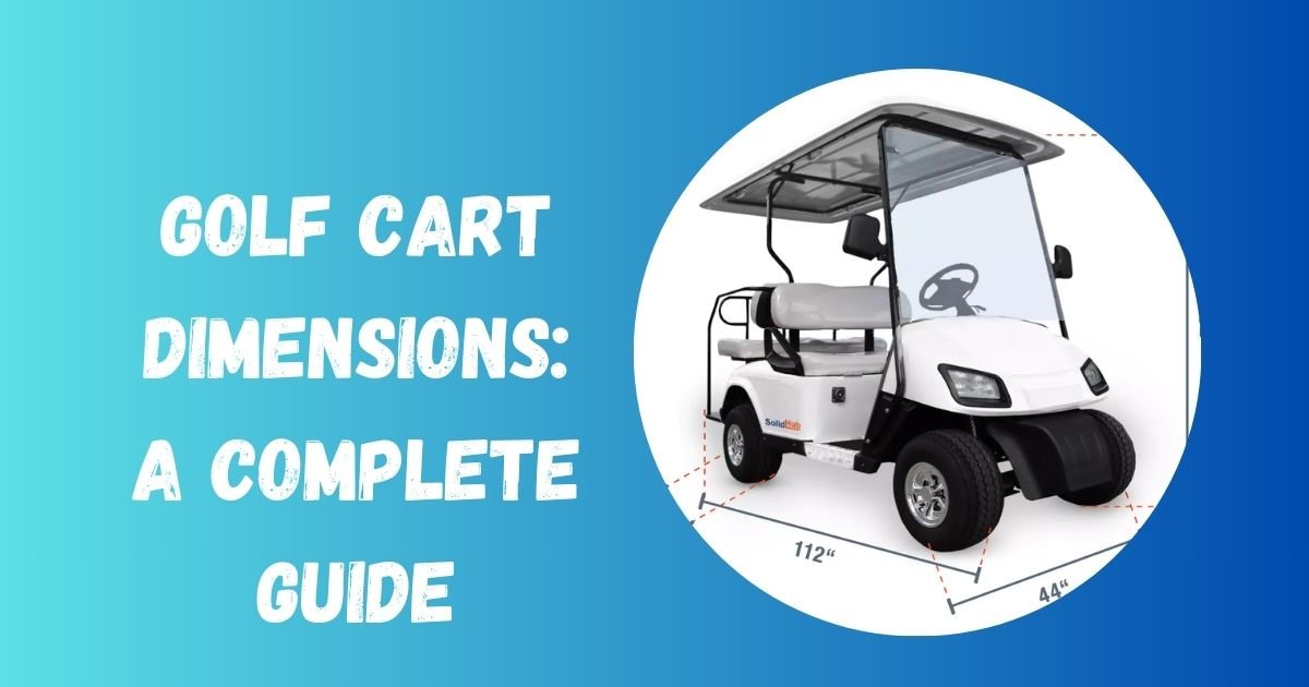 Golf Cart Dimensions